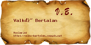 Valkó Bertalan névjegykártya